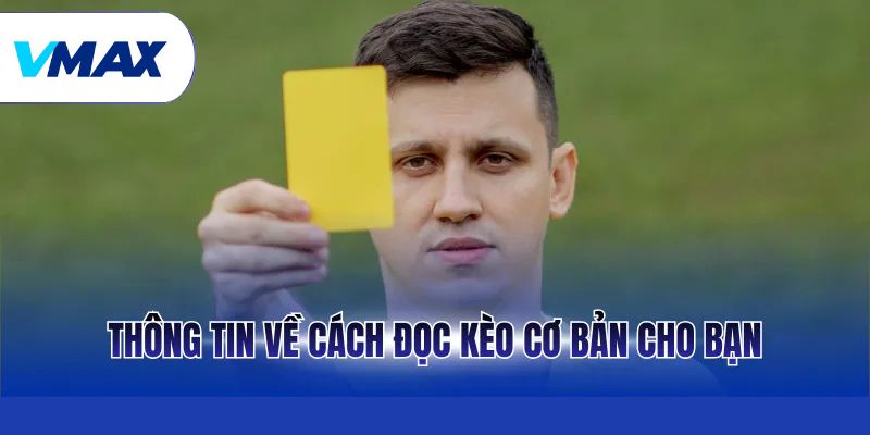Thông tin về cách đọc kèo cơ bản cho bạn